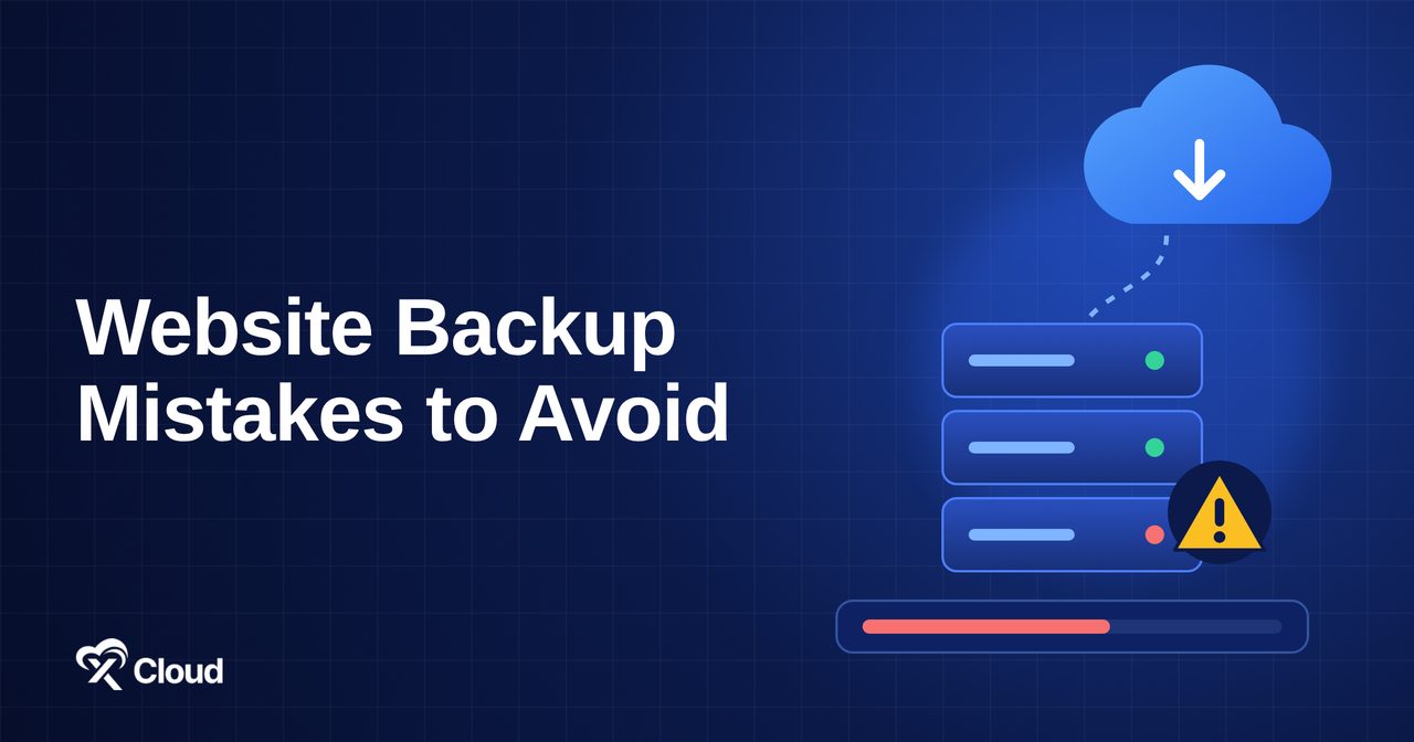 Top 5 Website Backup Mistakes to Avoid (And How to Fix Them)