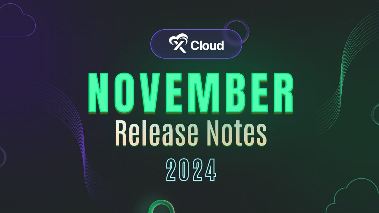 xCloud November 2024 Release Notes:White Label, PHP 8.4, Enhancements, & More